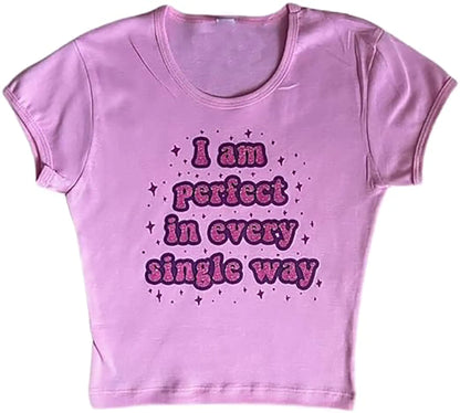 Graphic Tees Women I Am Perfect in Every Single Way Grunge Clothes Y2k Clothing Aesthetic Tops Clothes Pink S